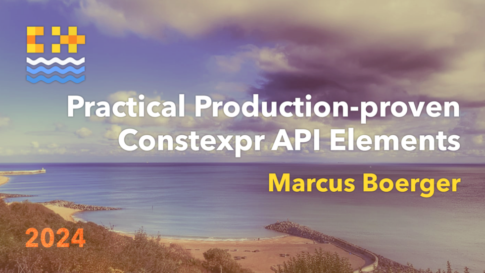 Practical Production Proven constexpr slides